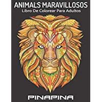 Animales Maravillosos: Libro para colorear para adultos con patrones de animales y mandalas- libro antiestres para…